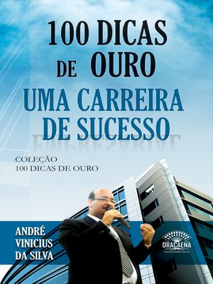 cover image of 100 dicas de ouro para uma carreira de sucesso